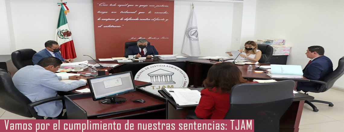 Vamos por el cumplimiento de nuestras sentencias: TJAM